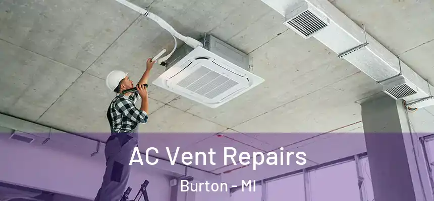 AC Vent Repairs Burton - MI
