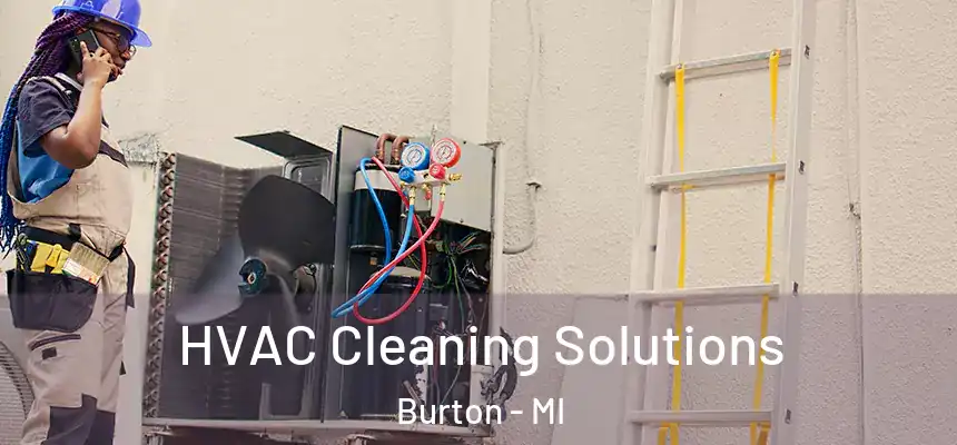  HVAC Cleaning Solutions Burton - MI