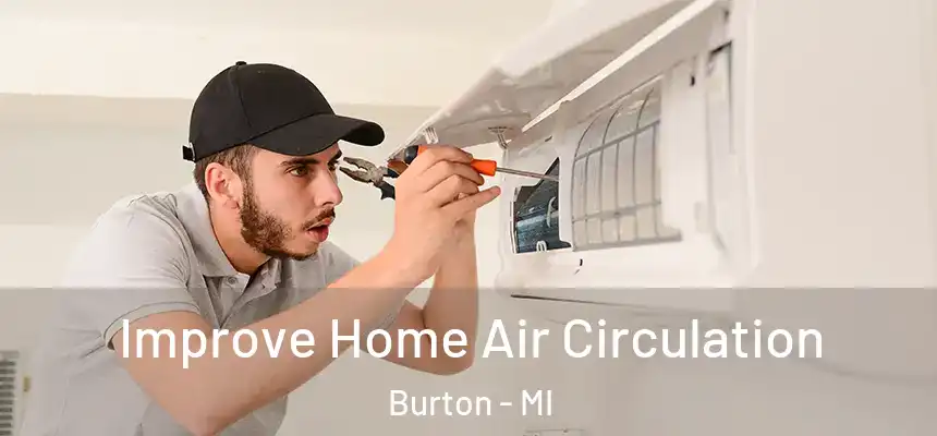  Improve Home Air Circulation Burton - MI